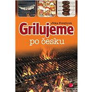 Grilling the Czech way - Jitka Forejtová