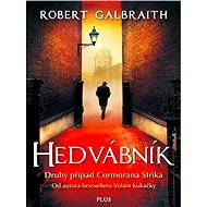 Hedvábník - Robert Galbraith