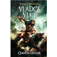 Vládce vlků - Juraj Červenák