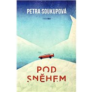 Under the snow - Petra Soukupová