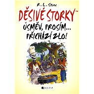 Děsivé storky – Úsměv, prosím ... přichází zlo! - R.L. Stine