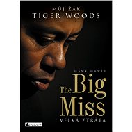 The Big Miss - Andrej Halada  Hank Haney