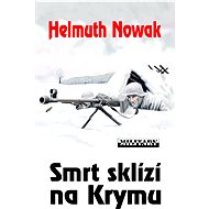 Smrt sklízí na Krymu - Helmuth Nowak
