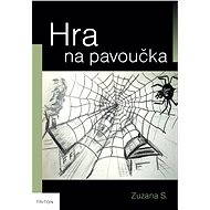 Hra na pavoučka - Zuzana S.