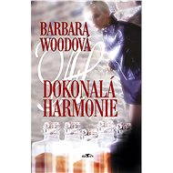 Dokonalá harmonie - Barbara Woodová