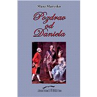 Pozdrav od Daniela - Maxi Marysko