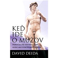 Keď ide o mužov - David Deida