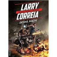 Drsná magie - Larry Correia