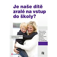 Is our child ready to enter school? - Drahomíra Jucovičová