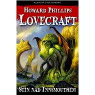 Stín nad Innsmouthem - Howard Phillips Lovecraft
