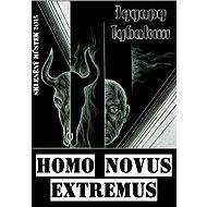 Homo novus extremus - Eduard Tubakin