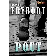 Pouť - Pavel Frýbort