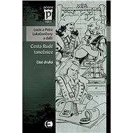 Cesta Rudé tanečnice, část druhá - Lucie Lukačovičová