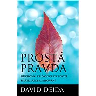 Prostá pravda - David Deida
