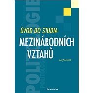 Introduction to International Relations Studies - Josef Smolík