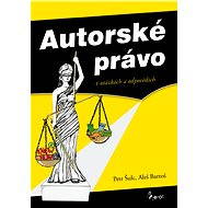 Autorské právo v otázkách a odpovědích - ing. Petr Šulc Ph.D.