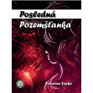 Posledná Pozemšťanka - Katarína Soyka