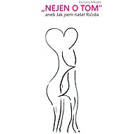 "Nejen o tom" - Richard Medek