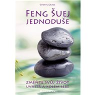 Feng Shui simply - Cheryl Grace