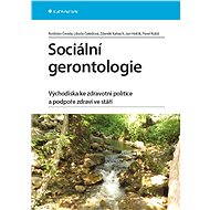 Social gerontology - Zdeněk Kalvach