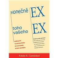 Konečně EX toho vašeho EX - Kristin E. Carmichael