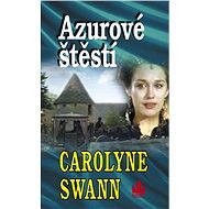 Azurové štěstí - Carolyne Swann