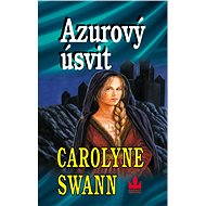 Azurový úsvit - Carolyne Swann
