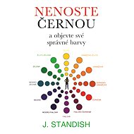 Nenoste černou - Jules Standish