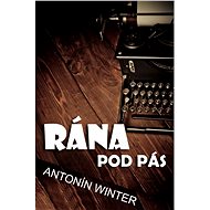 Rána pod pás - Antonín Winter