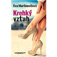 Krehký vzťah - Eva Martinovičová