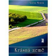 Krásná země - Vilém Mrštík