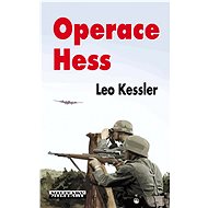 Operace Hess - Leo Kessler