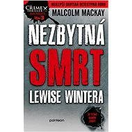 Nezbytná smrt Lewise Wintera - Malcolm Mackay