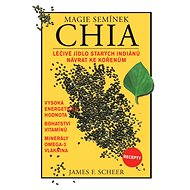 Magie semínek Chia - James F. Sheer