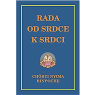 Rada od srdce k srdci - Chökyi Nyima Rinpočhe