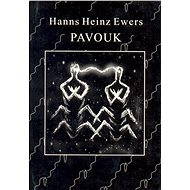 Pavouk - Hanns Heinz Ewers
