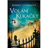 Volání Kukačky - Robert Galbraith
