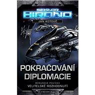 Pokračování diplomacie - Jan Kotouč
