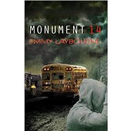 Trilogie Monument 14 za výhodnou cenu - Emmy Laybourne