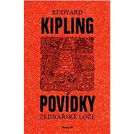 Povídky zednářské lóže - Rudyard Kipling