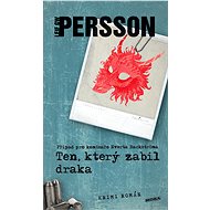 Ten, který zabil draka - Leif G. W. Persson