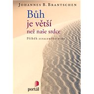 Bůh je větší než naše srdce - Johannes B. Brantschen