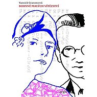 Bohyně malých vítězství  - Yannick Grannecová
