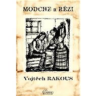 Modche a Rézi - Vojtěch Rakous