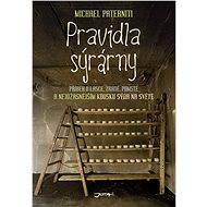 Pravidla sýrárny - Michael Paterniti