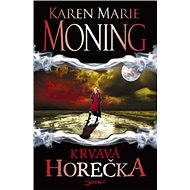 Krvavá horečka - Karen Marie Moningová