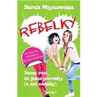 Rebelky - Sarah Mlynowska