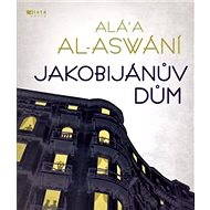 Jakobijánův dům - Al Aswany Alaa