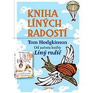 Kniha líných radostí - Tom Hodgkinson