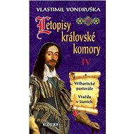 Annals of the Royal Chamber IV - Vlastimil Vondruška